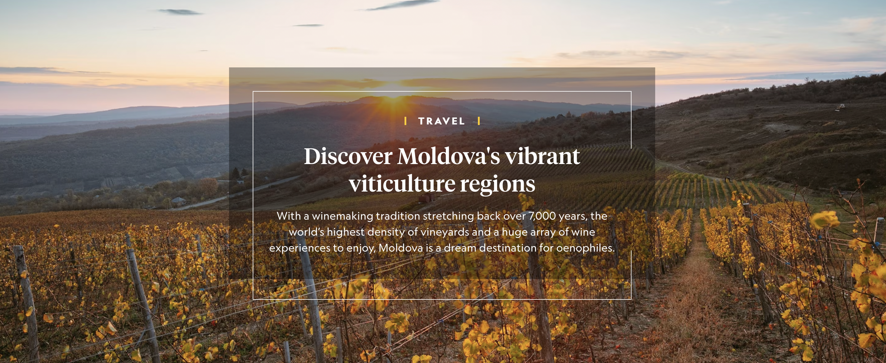 National Geographic Traveller UK wine holidays campaign with Moldova