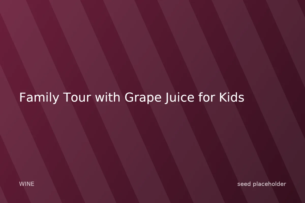 Photo of Family Tour with Grape Juice for Kids